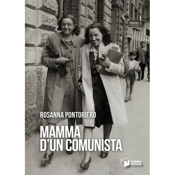 Rosanna Pontoriero Mamma d'un comunista (Paperback)