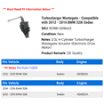thumbnail image 2 of Turbocharger Wastegate - Compatible with 2012 - 2016 BMW 328i Sedan 2013 2014 2015, 2 of 5