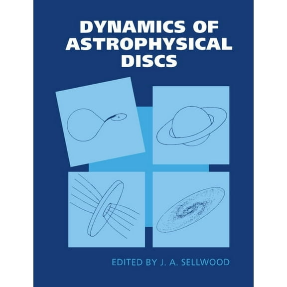 Dynamics of Astrophysical Discs, (Paperback)