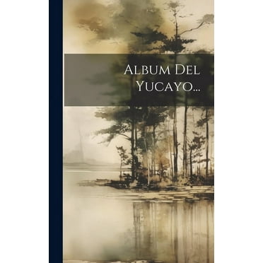 Album Del Yucayo... (Hardcover)