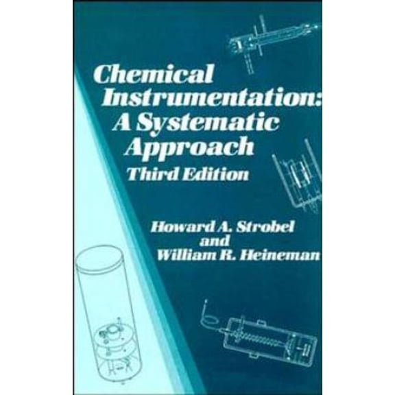 Pre-Owned Chemical Instrumentation: A Systematic Approach (Hardcover) 0471612235 9780471612230