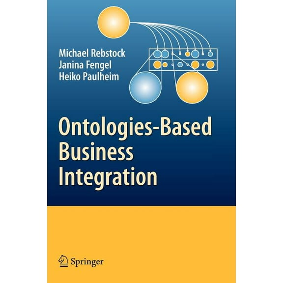 Ontologies-Based Business Integration, (Paperback)