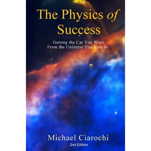 The Physics of Success, 2nd Edition (Paperback)