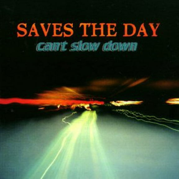 Saves the Day - Can't Slow Down - Alternative - CD