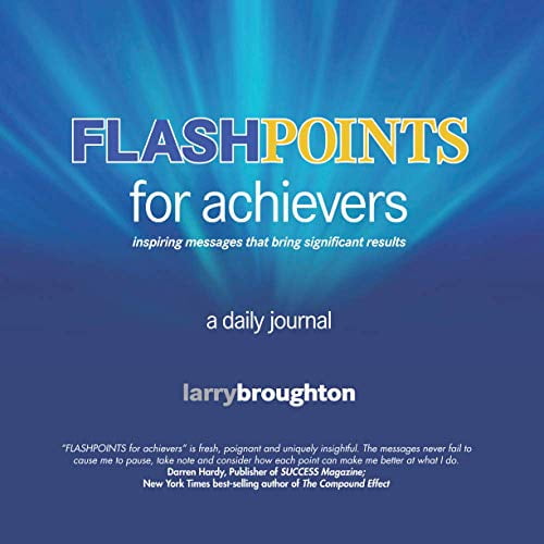 Pre-Owned Flashpoints for Achievers: Inspiring Messages That Bring Significant Results. a Daily Journal (Paperback) 0983303010 9780983303015