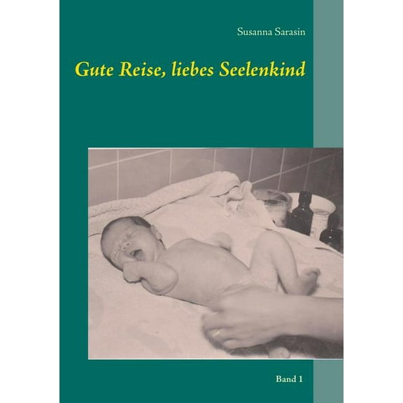 Gute Reise, liebes Seelenkind, (Paperback)