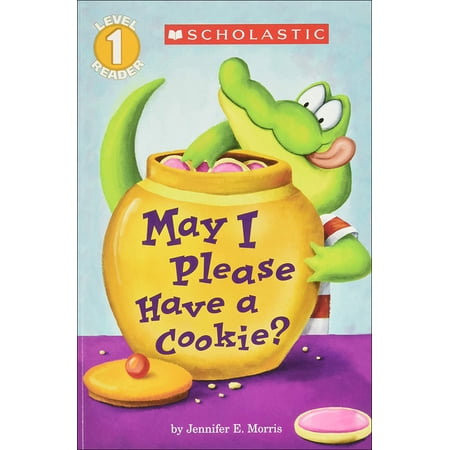 Scholastic Reader: Level 1 May I Please Have a Cookie?, (Hardcover)
