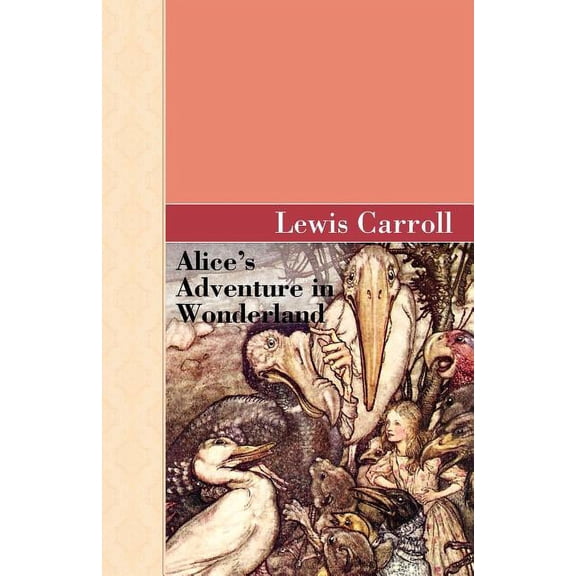 Akasha Classic Alice's Adventure in Wonderland, (Paperback)