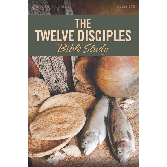 Rose Visual Bible Studies: The Twelve Disciples Bible Study (Paperback)