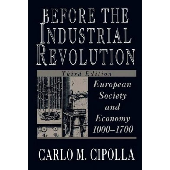 Before the Industrial Revolution, (Paperback)