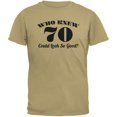 thumbnail image 1 of Who Knew 70 Could Look So Good Tan Adult T-Shirt, 1 of 1