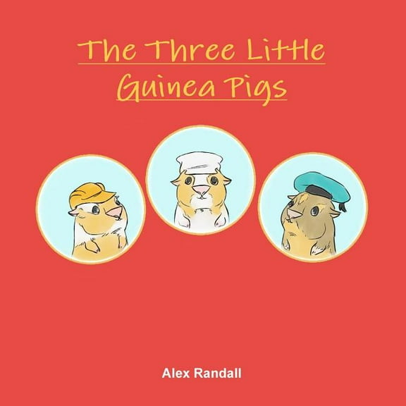 The Three Little Guinea Pigs, (Paperback)