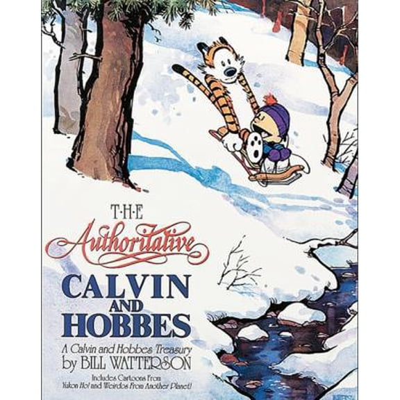 Pre-Owned The Authoritative Calvin and Hobbes: Includes Cartoons from Yukon Ho and Weirdos from Another Planet (Unknown) 1417642068 9781417642069