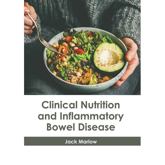 Clinical Nutrition and Inflammatory Bowel Disease, (Hardcover)