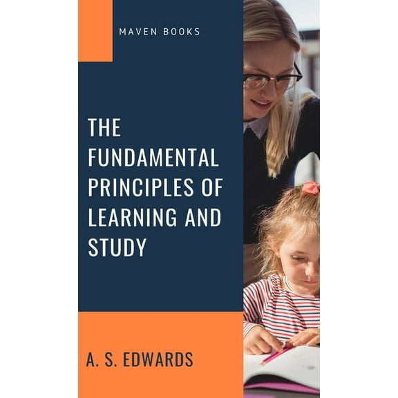 The Fundamental Principles of Learning and Study, (Hardcover)