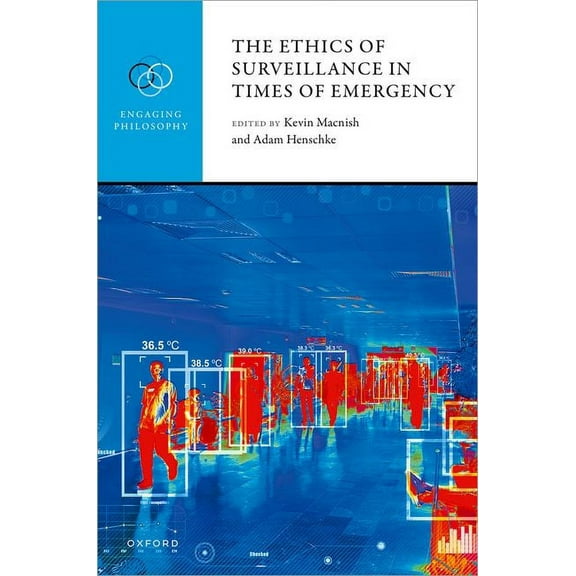 Engaging Philosophy The Ethics of Surveillance in Times of Emergency, (Hardcover)