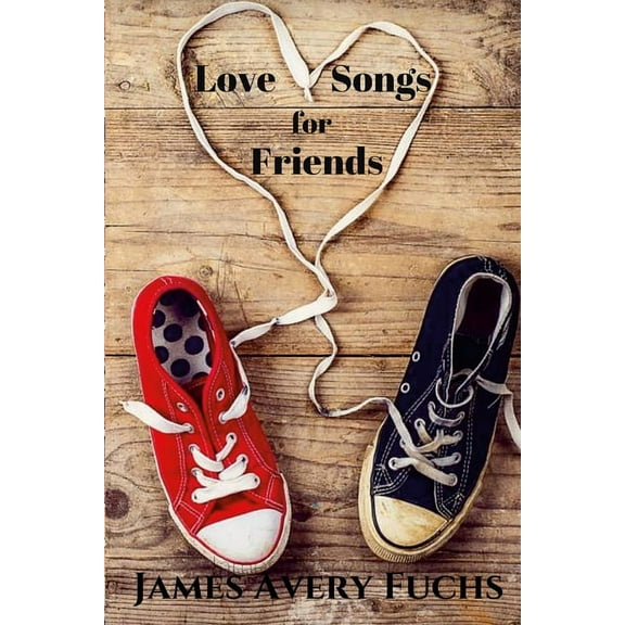 Love Songs for Friends, (Paperback)