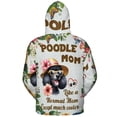 thumbnail image 2 of Poodle Mom Like a Normal Mom Except Much Cooler Happy Mother's Day All Over Print 3D Hoodie Unisex Merch Hoodies Poodles Dog Lover Gifts Idea - 02004, 2 of 6