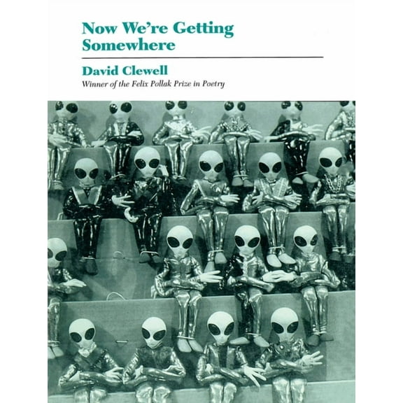 Wisconsin Poetry Now We're Getting Somewhere, (Paperback)