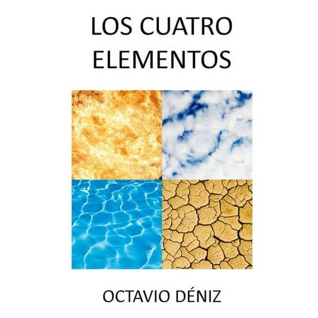 Los Cuatro Elementos, (Paperback)