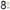 8, variant on Bolincty Acrylic House Number with Screws 0-9 3D Apartment Farmhouse High Visibility Outside Front Door Enhance Mailbox Number Floating Address Number Decoration