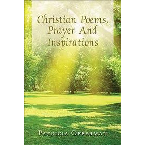 Christian Poems, Prayer and Inspirations (Paperback)