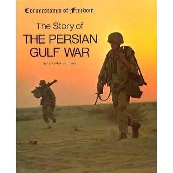 Pre-Owned The Story of the Persian Gulf War (Cornerstones of Freedom Second Series) (Unknown) 0516047620 9780516047621