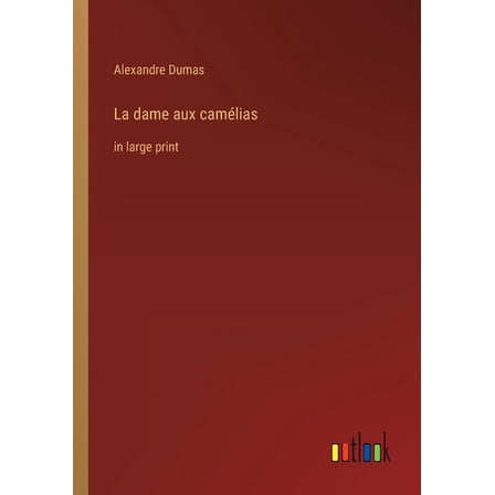 La dame aux camélias : in large print (Paperback)
