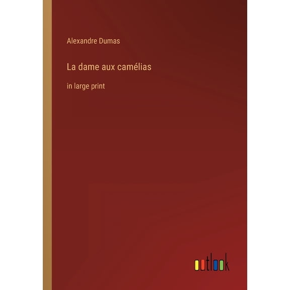 La dame aux camélias : in large print (Paperback)