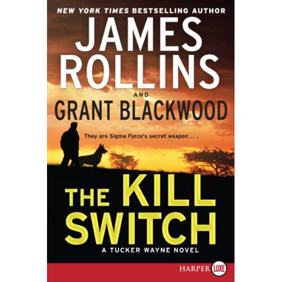 Pre-Owned The Kill Switch: A Tucker Wayne Novel, 9780062300225, 0062300229, Paperback, Large type / Large print edition