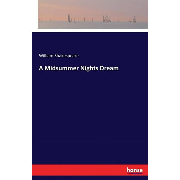 A Midsummer Nights Dream, (Paperback)