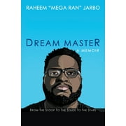 Dream Master : a Memoir: From the Stoop to the Stage to the Stars (Paperback)