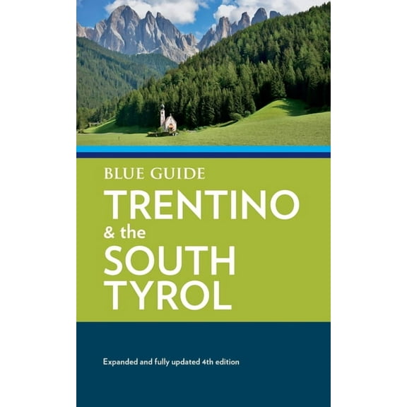Blue Guide Trentino & the South Tyrol, (Paperback)