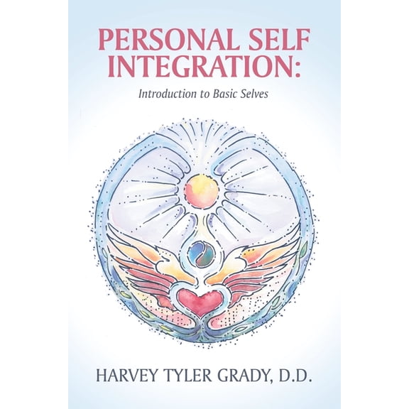 Personal Self Integration: Introduction to Basic Selves, (Paperback)
