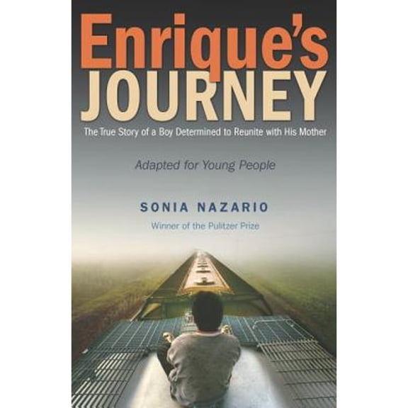 Pre-Owned Enrique's Journey (The Young Adult Adaptation): The True Story of a Boy Determined to Reunite with His Mother (Unknown) 0375991042 9780375991042