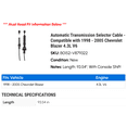 thumbnail image 2 of Automatic Transmission Selector Cable - Compatible with 1998 - 2005 Chevy Blazer 4.3L V6 1999 2000 2001 2002 2003 2004, 2 of 2