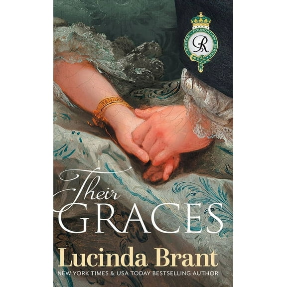 Roxton Foundation Their Graces: Sequel to Her Duke, Book 4, (Hardcover)