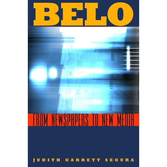 Focus on American History Belo: From Newspapers to New Media, (Paperback)
