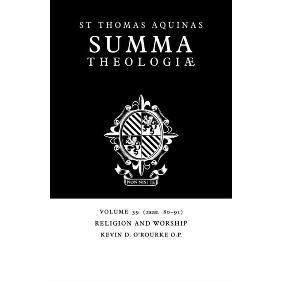 Summa Theologiae (Cambridge University P Summa Theologiae: Volume 39, Religion and Worship: 2a2ae. 80-91, Book 39, (Paperback)
