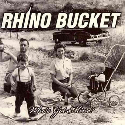 Rhino Bucket Who's Got Mine CD