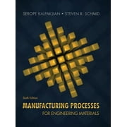 Manufacturing Processes for Engineering Materials (Hardcover)