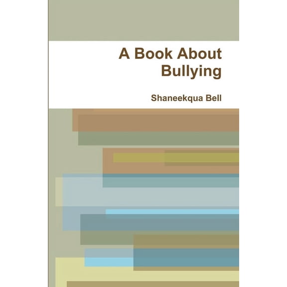 A book about Bullying, (Paperback)