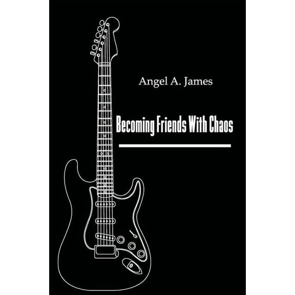 Becoming Friends with Chaos, (Paperback)