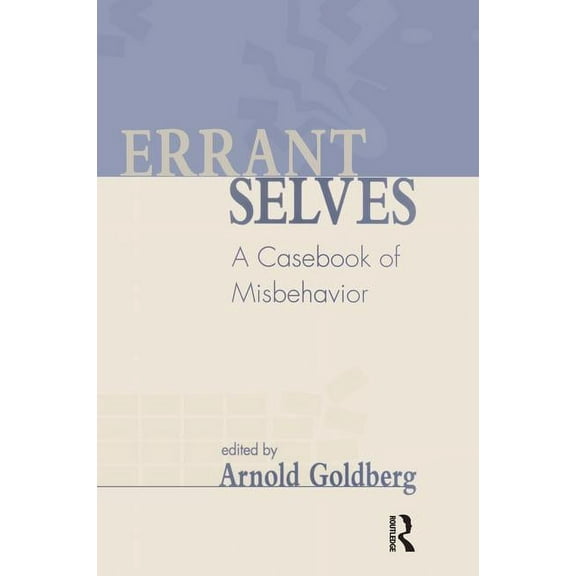 Errant Selves: A Casebook of Misbehavior, (Paperback)