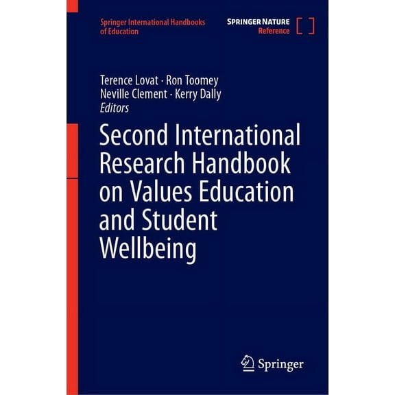 Springer International Handbooks of Educ Second International Research Handbook on Values Education and Student Wellbeing, (Hardcover)