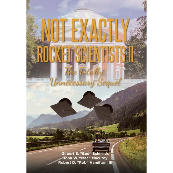 Not Exactly Rocket Scientists II: The Totally Unnecessary Sequel (Hardcover)