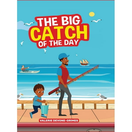 The Big Catch of the Day, (Hardcover)