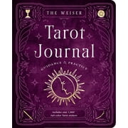 The Weiser Tarot Journal : Guidance and Practice (for use with any Tarot deckincludes 208 specially designed journal pages and 1,920 full-color Tarot stickers to use in recording your readings) (Hardcover)