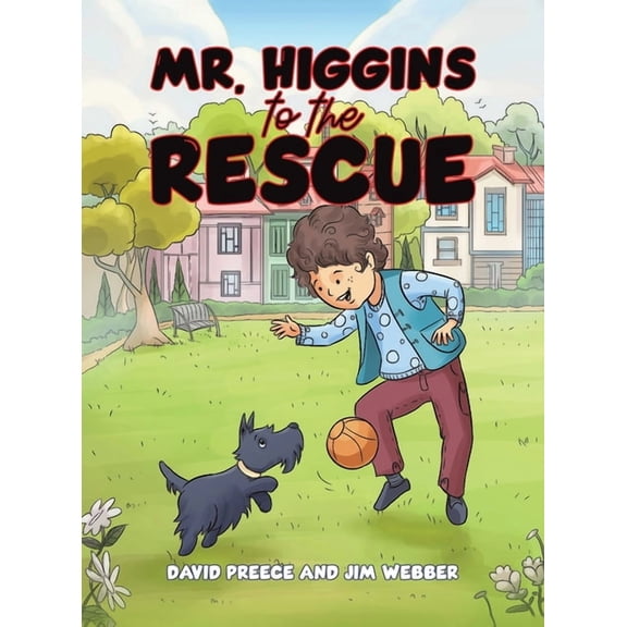 Mr. Higgins to the Rescue, (Hardcover)