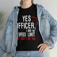 thumbnail image 5 of Yes Officer, I Saw The Speed Limit, Car Guy Unisex Cotton Tee, 5 of 5